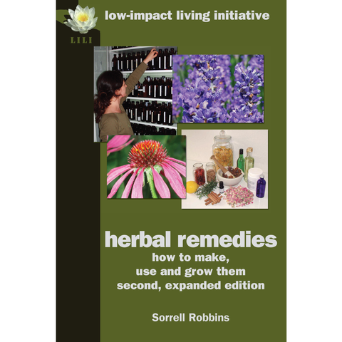 Herbal remedies: how to make, use & grow them (2nd ed.)