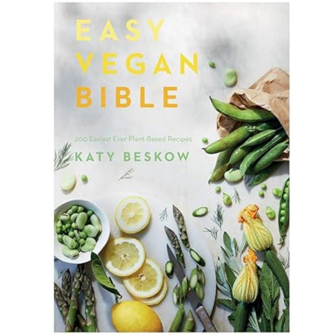 Easy Vegan Bible: 200 Easiest Ever Plant-based Recipes