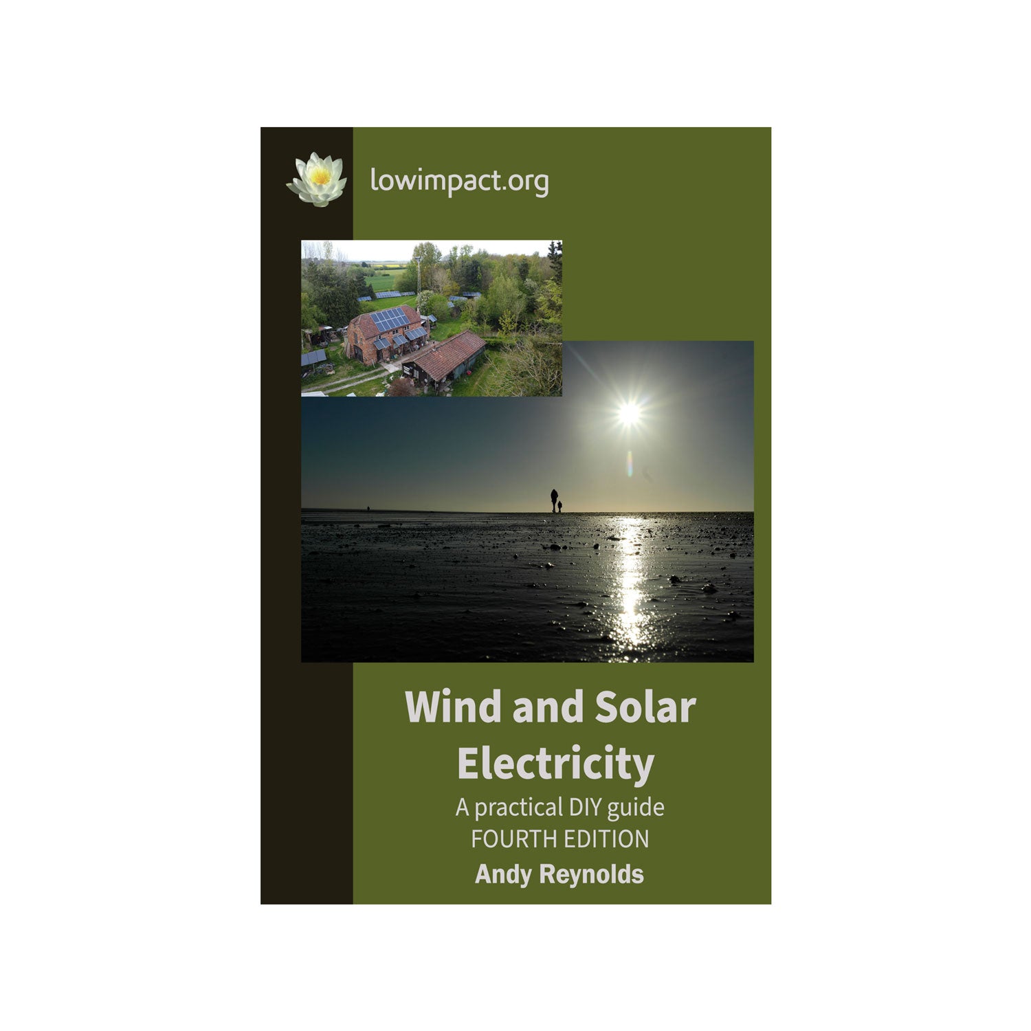Wind & Solar Electricity: A Practical DIY Guide (4th edition)