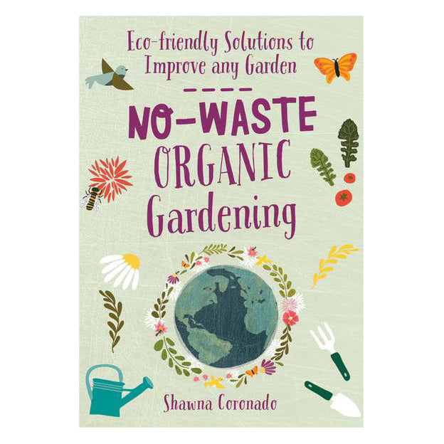 No-Waste Organic Gardening