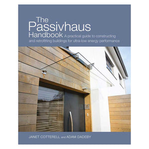 The Passivhaus Handbook