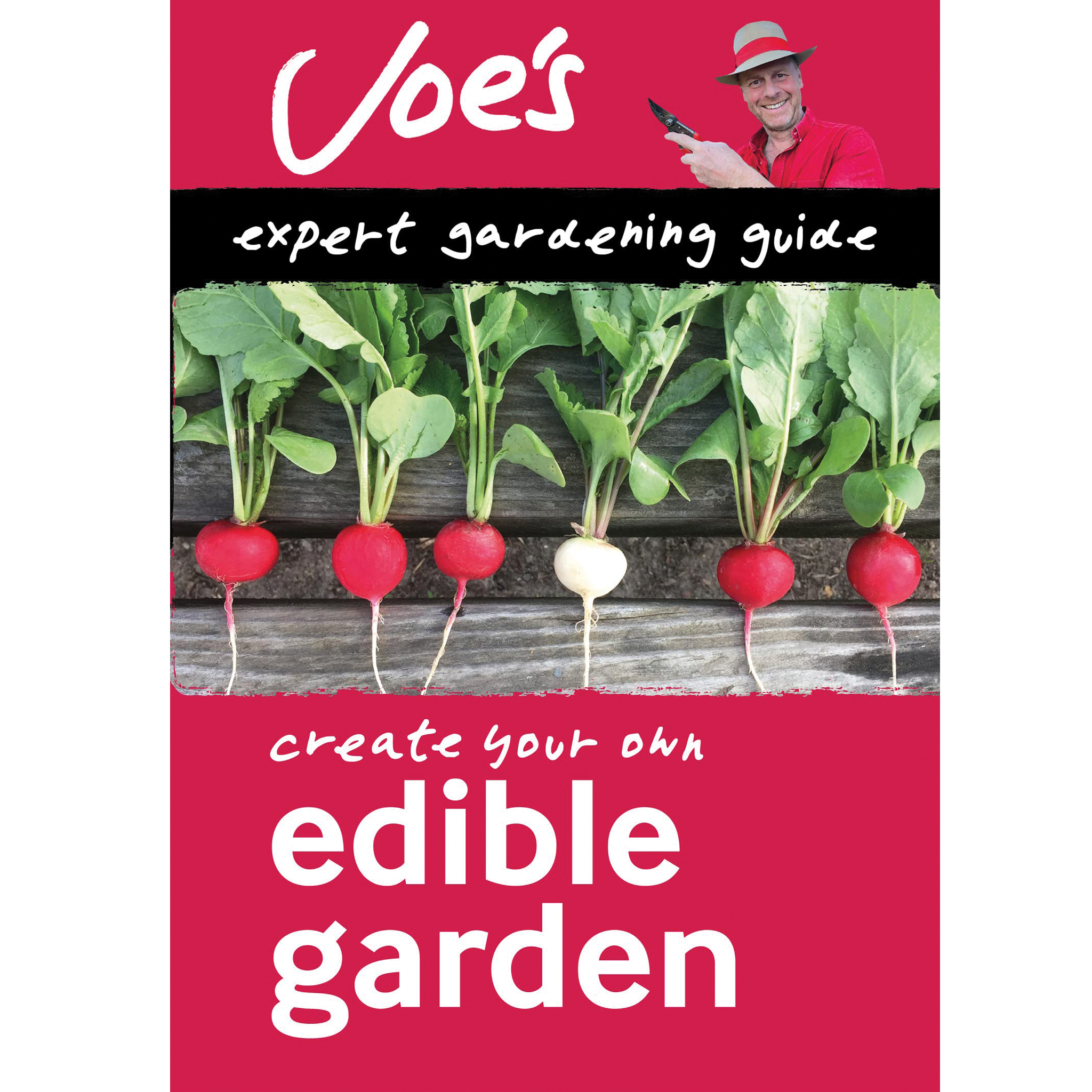 Edible Garden: How to grow your own herbs, fruit and vegetables with this gardening book for beginners