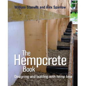 The Hempcrete Book: Designing and Building with Hemp-Lime